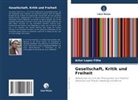 Artur Lopes Filho - Gesellschaft, Kritik und Freiheit
