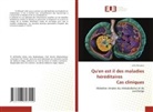 Leila Azouaou - Qu'en est il des maladies héréditaires Cas cliniques