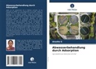 Anusha G - Abwasserbehandlung durch Adsorption