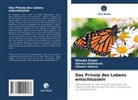 Slavica Stefanovic, Milanko Stupar, Vitom Vidovic, Vitomir Vidovic - Das Prinzip des Lebens entschlüsseln