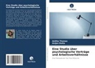 Avijan Dutta, Anitha Thomas - Eine Studie über psychologische Verträge und Arbeitsverhältnisse