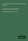 Jean-François Alfred Bayard, Philippe François Dumanoir - La marquise de Pretintaille