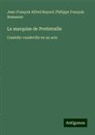 Jean-François Alfred Bayard, Philippe François Dumanoir - La marquise de Pretintaille