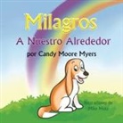 Candy Moore Myers - Milagros a Nuestro Alrededor