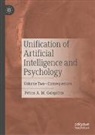 Petros A. M. Gelepithis - Unification of Artificial Intelligence and Psychology
