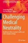 Ana Elisa Barbar, Elisa Barbar, Daniel Messelken - Challenging Medical Neutrality