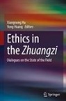 Xiangnong Hu, Yong Huang - Ethics in the Zhuangzi