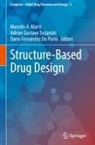Dario Fernández Do Porto, Marcelo A. Marti, Adrian Gustavo Turjanski - Structure-Based Drug Design