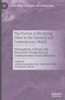 Andreas Gonçalves Lind, Dominique Lambert, Ana Paula Pinto - The Process of Becoming Other in the Classical and Contemporary World