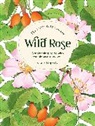 Gogerty Clare - The Little Wild Library: Wild Rose