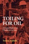 Touraj Atabaki, Touraj (International Institute of Social Atabaki, Atabaki Touraj - Toiling for Oil