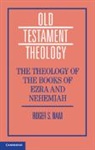 Roger S Nam, Roger S. Nam, Roger S. (Emory University Nam, Nam Roger S. - Theology of the Books of Ezra and Nehemiah