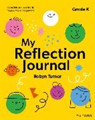 Robyn Turner, Turner Robyn - Oxford Resources for Ib Pyp: My Reflection Journal Kindergarten