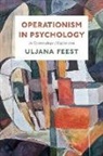 Uljana Feest, Feest Uljana - Operationism in Psychology