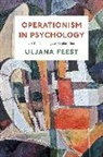 Uljana Feest, Feest Uljana - Operationism in Psychology