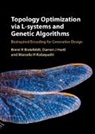 Brent R. Bielefeldt, Brent R. (Texas a &amp; M University) Hart Bielefeldt, Darren J. Hartl, Marcelo H. Kobayashi - Topology Optimization Via L-Systems and Genetic Algorithms