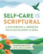 Teriz Michael, Teresa Pressley - Self-Care Is Scriptural