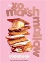 Kat Connor, Lindzi Shanks - The XO Marshmallow Cookbook