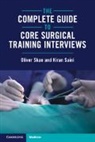 Kiran Saini, Oliver Skan, Oliver (London North West University Healthc Skan - Complete Guide to Core Surgical Training Interviews