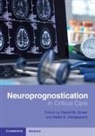 David M. (Boston University School of Medic Greer, Neha S. Dangayach, David M. Greer - Neuroprognostication in Critical Care