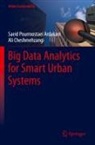 Ali Cheshmehzangi, Saeid Pourroostaei Ardakani - Big Data Analytics for Smart Urban Systems