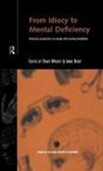 Anne Digby, Digby Anne, David Wright - From Idiocy to Mental Deficiency