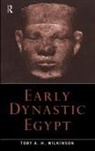 Toby A H Wilkinson, Toby A. H. Wilkinson, Toby A.H. Wilkinson - Early Dynastic Egypt
