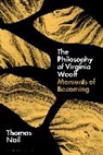 Thomas Nail - The Philosophy of Virginia Woolf