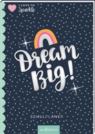 Laura Rosendorfer - I Love to Sparkle - Schulplaner Dream Big!