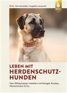 Udo Gansloßer, Angelika Lanzerath - Leben mit Herdenschutzhunden