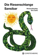 Richard Buckley, Eric Carle, Eric Carle, Viktor Christen - Die Riesenschlange Sansibar