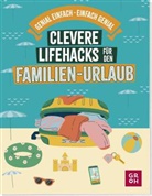 Katinka Holupirek - Clevere Lifehacks für den Familien-Urlaub