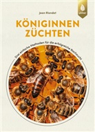 Jean Riondet - Königinnen züchten