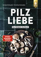 Christine Schneider, Gerhard Schuster - Pilzliebe
