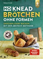 Valesa Schell - No-Knead-Brötchen ohne Formen