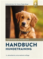 Celina Del Amo, Viviane Theby, Celina Del Amo, Theby (Dr.) - Handbuch Hundetraining
