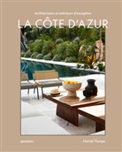 Gestalten, François-Luc Giraldeau, Robert Klanten, Robert Klanten u a, Harriet Thorpe - La Côte d'Azur