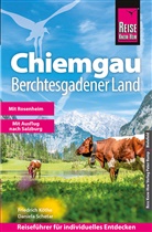 Friedrich Köthe, Daniela Schetar - Reise Know-How Reiseführer Chiemgau, Berchtesgadener Land