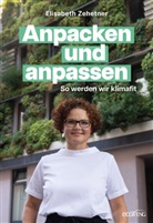 Elisabeth Zehetner - Anpacken und anpassen