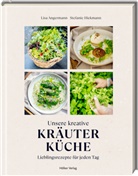 Lisa Angermann, S Hiekmann, Stefanie Hiekmann, Stefanie Hiekmann - Unsere kreative Kräuterküche