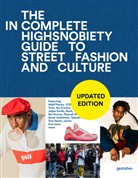 gestalten, Highsnobiety, Robert Klanten - The Incomplete (Updated Edition)