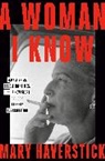 Mary Haverstick - A Woman I Know