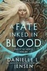 Danielle L Jensen, Danielle L. Jensen - A Fate Inked in Blood