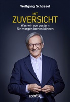Wolfgang Schüssel - Mit Zuversicht