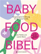 Jessica Belnick, Lauren Skora, Julia Tellidis, Jessica Belnick, Jessica Belnick, Melanie Goldmann - Baby Food Bibel