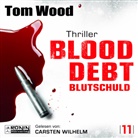 Tom Wood, Carsten Wilhelm - Blood Debt (Audio book)