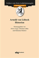 Oliver Auge, Hans-Werner Goetz, Christian Lübke, Sebastian Modrow, Sebastian Modrow u a, Steffen Patzold - Arnold von Lübeck: Historien
