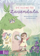 Katharina E Volk, Katharina E. Volk, Marlit Kraus - Die kleine Fee Lavendula - Willkommen in der Zauberpraxis