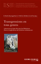 Alfonso de Toro, Birgit Mertz-Baumgartner, Julia Pröll, Annegret Richter, Annegret Richter u a - Transgressions en tous genres