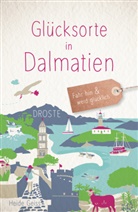 Heide Geiss - Glücksorte in Dalmatien